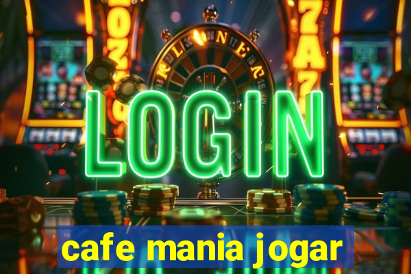 cafe mania jogar